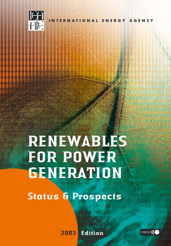 Renewables for Power Generation: Status and Prospects - 2003 Edition