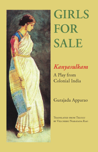 Girls for Sale: Kanyasulkam, a Play from Colonial India