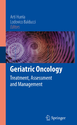 Geriatric Oncology: Treatment, Assessment and Management