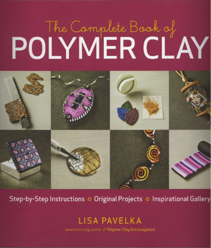 The Complete Book of Polymer Clay