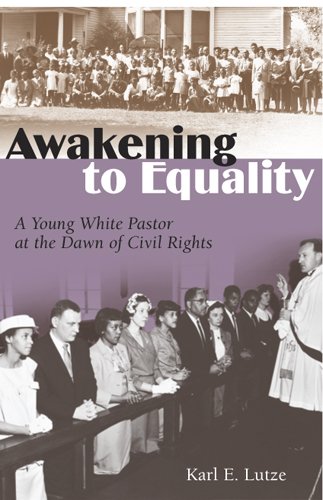 Awakening to Equality: A Young White Pastor at the Dawn of Civil Rights