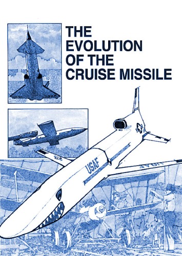 The Evolution of the Cruise Missile