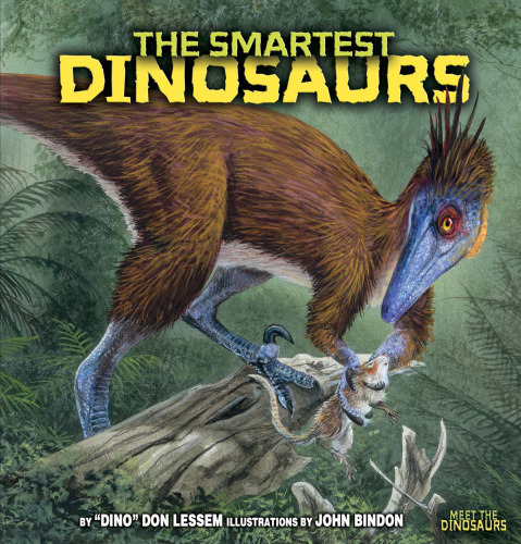 The Smartest Dinosaurs (Meet the Dinosaurs)