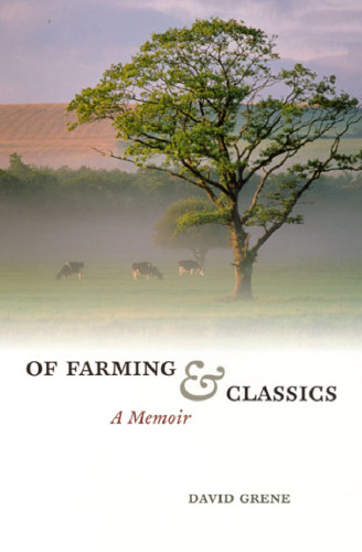 Of Farming and Classics: A Memoir