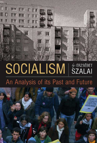 Socialism: An Analysis of Its Past and Future