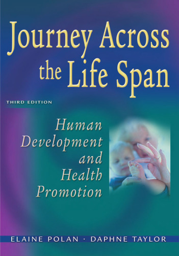 Journey Across the Life Span: Human Development and Health Promotion