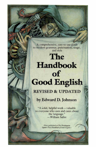 The Handbook of Good English: Revised and Updated