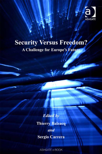 Security Versus Freedom?: A Challenge for Europe's Future