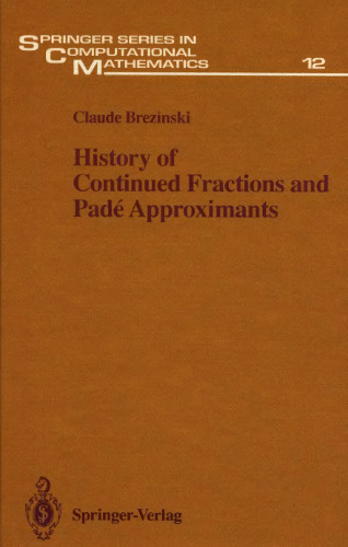 History of Continued Fractions and Padé Approximants