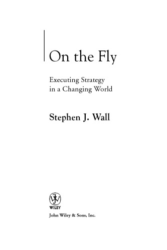 On the Fly: Executing Strategy in a Changing World