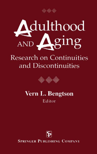 Adulthood and Aging: Research on Continuities and Discontinuities