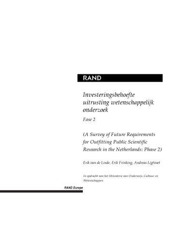 Investeringsbehoefte Uitrusting Wetenschappelijk Onderzoek, Fase 2 =: A Survey of Future Requirements for Outfitting Public Scientific Research in the