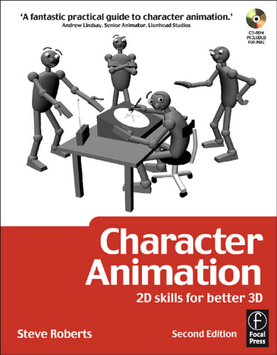 Character Animation: 2D Skills for Better 3D