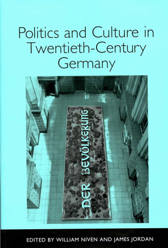 Politics and Culture in Twentieth-Century Germany (Studies in German Literature Linguistics and Culture)