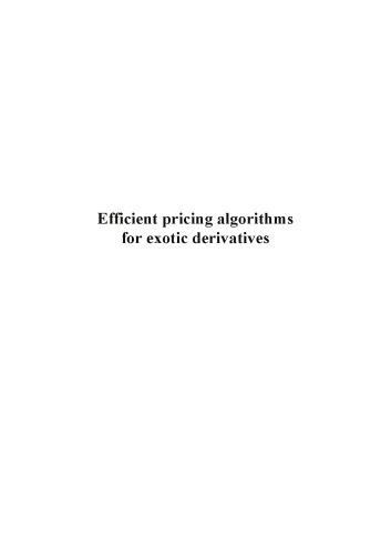 Efficient pricing algorithms for exotic derivatives