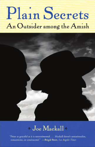 Plain Secrets: An Outsider among the Amish