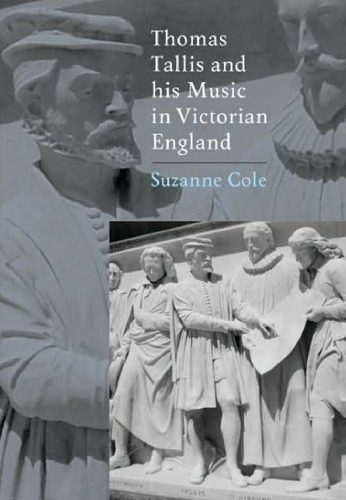 Thomas Tallis and his Music in Victorian England (Music in Britain, 1600-1900)