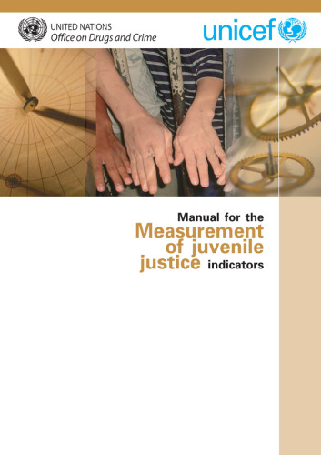 Manual for the Measurement of Juvenile Justice Indicators (United Nations Publication)