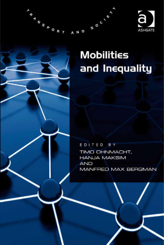 Mobilities and Inequality (Transport and Society)