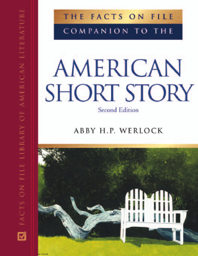 The Facts on File Companion to the American Short Story, 2nd Edition (Companion to Literature Series)