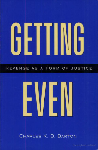 Getting Even: Revenge As a Form of Justice