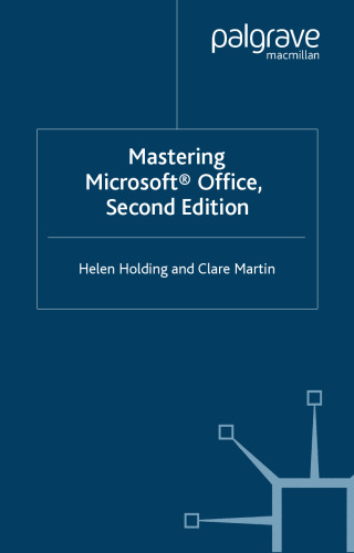 Mastering Microsoft Office (Palgrave Master)