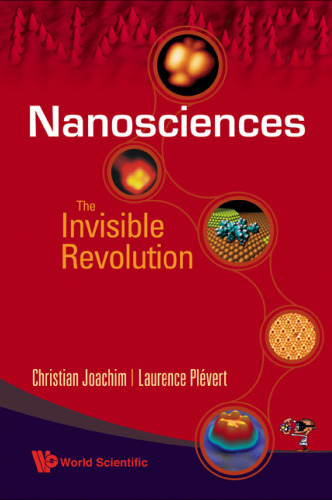 Nanosciences: The Invisible Revolution