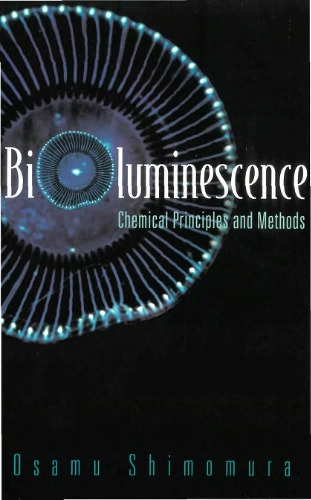 Bioluminescence: Chemical Principles And Methods