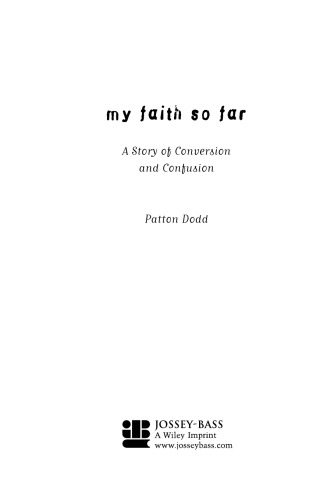 My Faith So Far: A Story of Conversion and Confusion