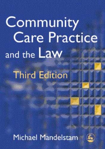 Community Care Practice And The Law (2005)