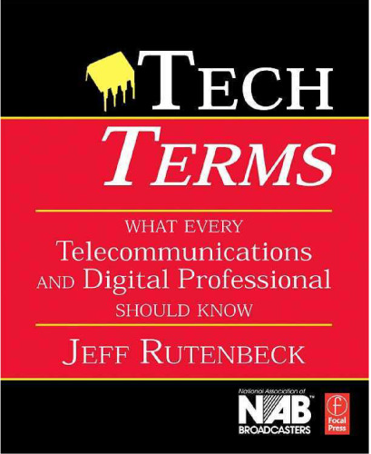 Tech Terms: What Every Telecommunications and Digital Media Professional Should Know