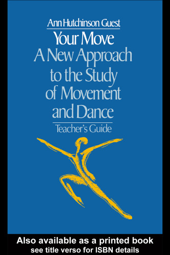 Your Move: A New Approach to the Study of Movement and Dance