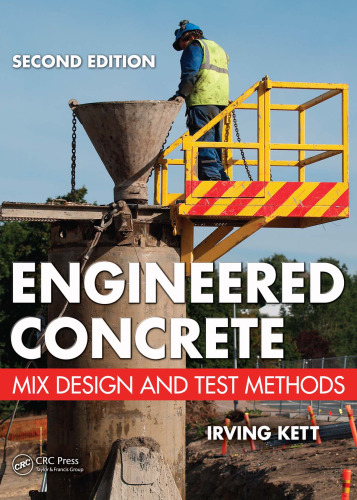 Engineered Concrete: Mix Design and Test Methods, Second Edition