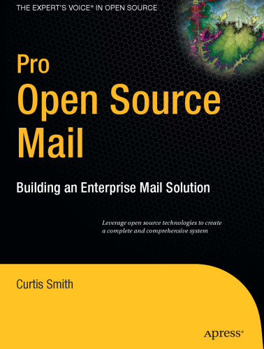 Pro Open Source Mail: Building an Enterprise Mail Solution (Pro)