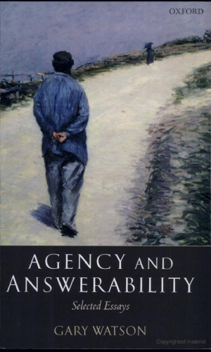 Agency and Answerability: Selected Essays