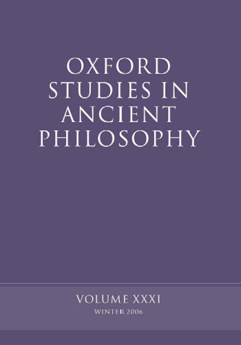 Oxford Studies in Ancient Philosophy: Volume XXXI: Winter 2006 (Oxford Studies in Ancient Philosophy)