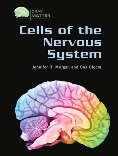 Cells of the Nervous System (Gray Matter)