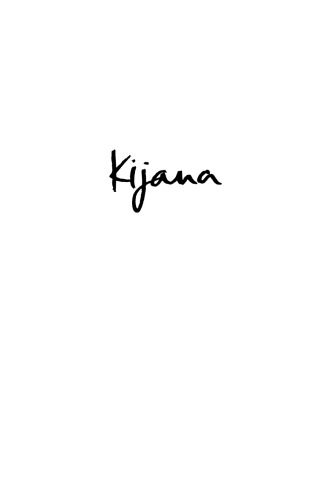 Kijana: The Real Story