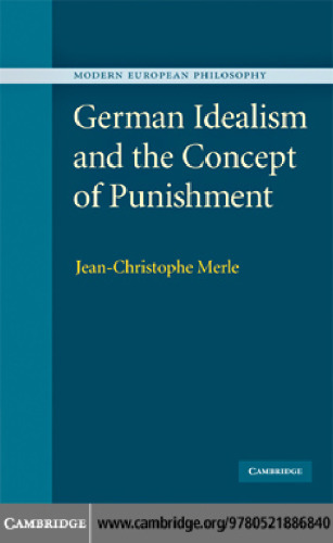 German Idealism and the Concept of Punishment (Modern European Philosophy)