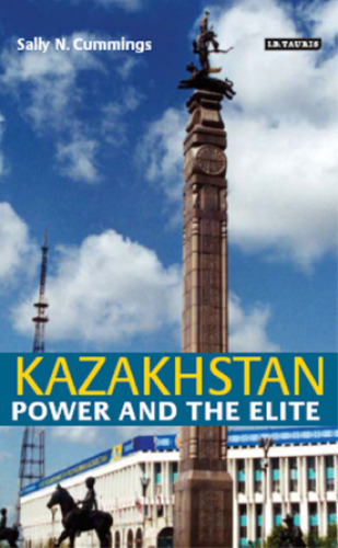 Kazakhstan: Power and the Elite