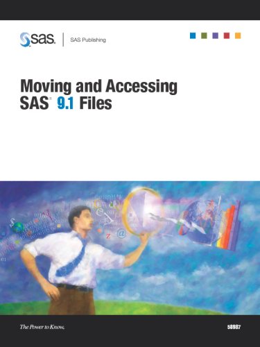 Moving and Accessing SAS 9.1 Files