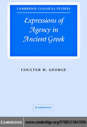 Expressions of Agency in Ancient Greek