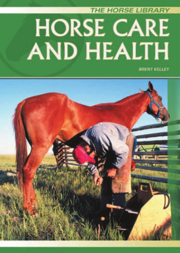 Horse Care and Health (The Horse Library)