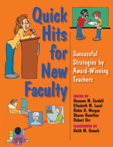 Quick Hits For New Faculty: Successful Strategies By Award-Winning Teachers