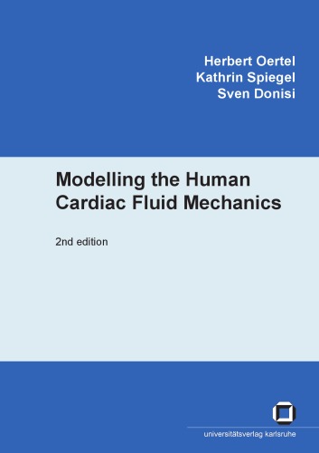 Modelling the Human Cardiac Fluid Mechanics, Second edition