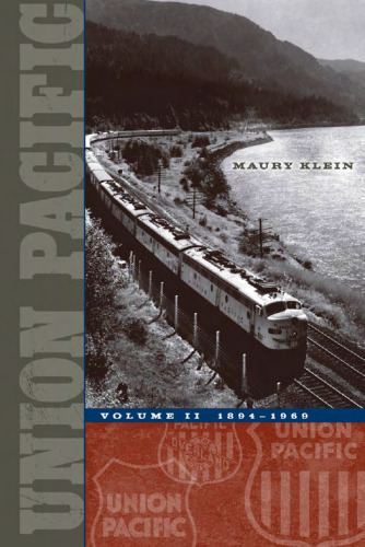 Union Pacific: Volume II, 1894-1969