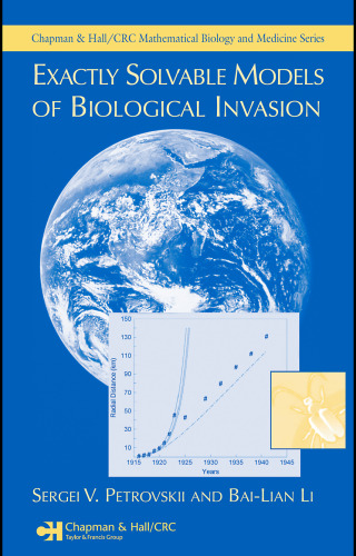 Exactly Solvable Models of Biological Invasion (Mathematical Biology and Medicine)