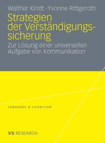 Strategien der Verständigungssicherung: Zur Lösung einer universellen Aufgabe von Kommunikation