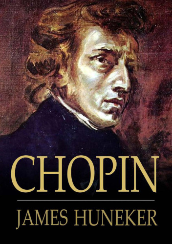 Chopin: The Man and His Music