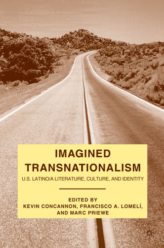 Imagined Transnationalism: U.S. Latino a Literature, Culture, and Identity